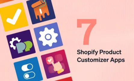 Top 7 shopify customizer apps